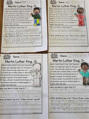 Worksheets students completed about Martin Luther King Jr. asking who he was and what he said in his "I Have a Dream" speech